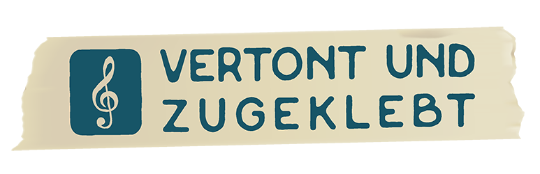 Vertont und Zugeklebt